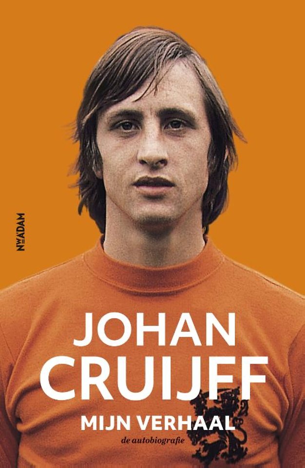 Omslag van Johan Cruijff – Mijn verhaal door Johan Cruijff