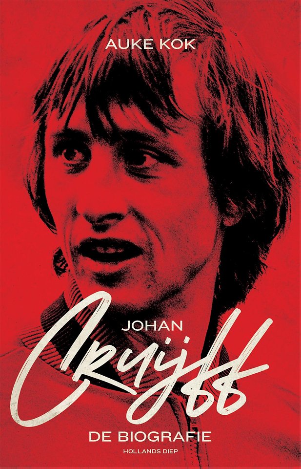 Omslag van Johan Cruijff, De biografie door Auke Kok