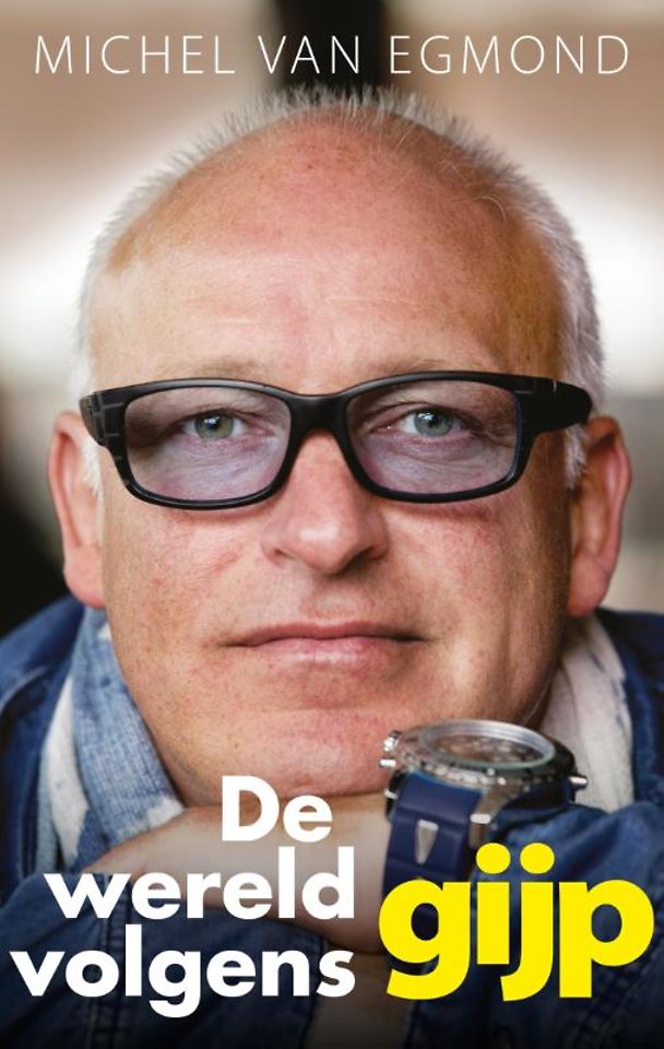 Omslag van De wereld volgens Gijp door Michel van Egmond