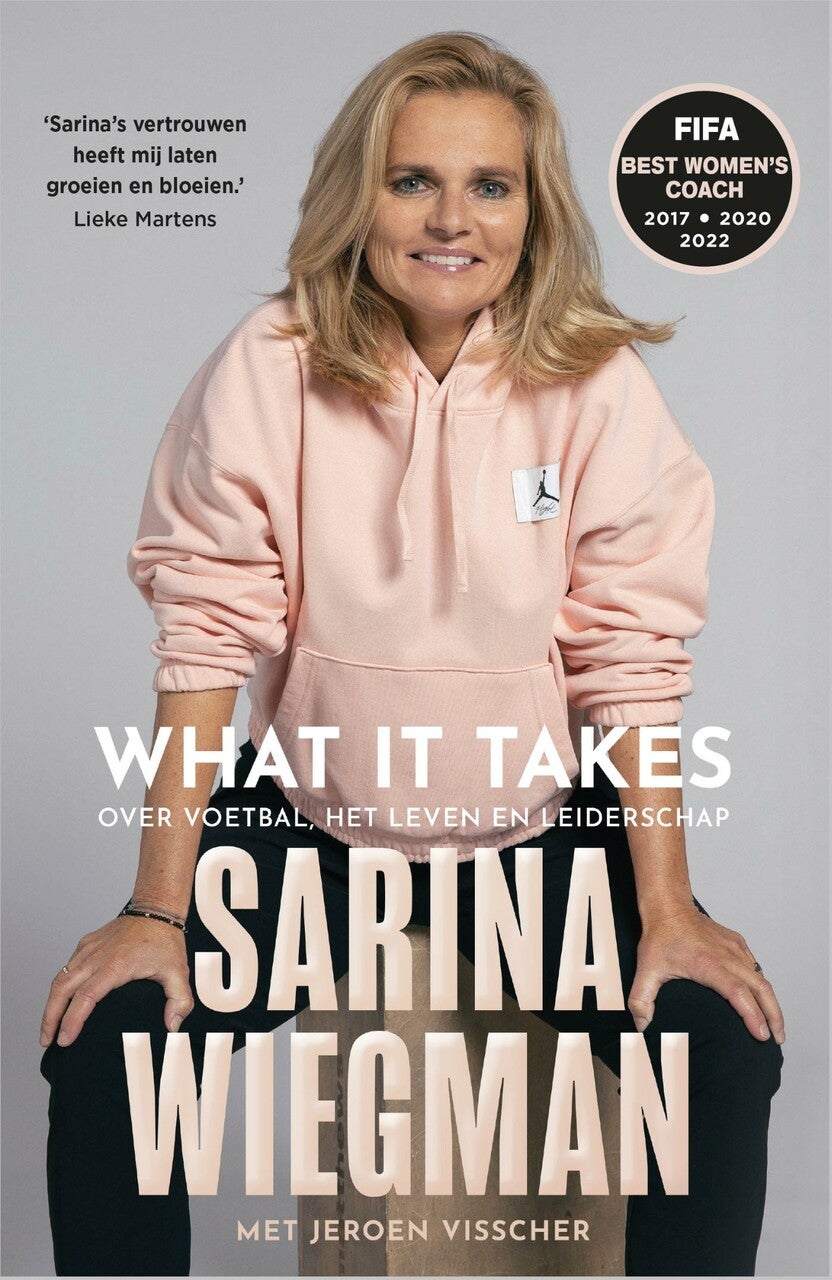 Omslag van What It Takes door Sarina Wiegman, Jeroen Visscher